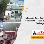 Helicopter Tour for Kedarnath & Badrinath – Time-Saving Yatra Packages